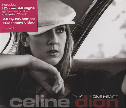 Celine Dion One Heart / Drove All Night UK 2-CD single set (Double Celine Dion One Heart / Drove All Night UK 2-CD single set (Double